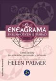 EL ENEAGRAMA EN EL AMOR Y EN EL TRABAJO: COMO COMPRENDER Y FACILI TAR TUS RELACIONES PERSONALES Y LABORALES (2 ED.) di PALMER, HELEN 