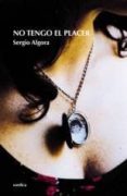 NO TENGO EL PLACER di ALGORA, SERGIO 