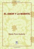 EL AMOR Y LA MUERTE di POVO, MARTA 