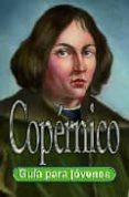 COPERNICO GUIA PARA JOVENES de BLANCO, CARLOS 