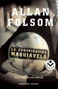 LA CONSPIRACION MAQUIAVELO de FOLSOM, ALLAN 