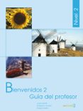BIENVENIDOS 2: PROFESOR di VV.AA