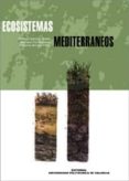 ECOSISTEMAS MEDITERRANEOS de SANCHIS DUATO, ENRIQUE  FOS CAUSERA, MARIANO  BORDON FERRE, YOLANDA 