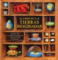 EL LIBRO DE LAS TIERRAS IMAGINADAS di DUPRAT, GUILLAUME 