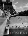 ROBERT DOISNEAU: PARIS de DOISNEAU, ROBERT 