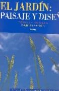 EL JARDIN: PAISAJE Y DISEO de CONRAN, TERENCE 