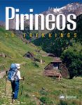 PIRINEOS: 20 TREKKINGS di LONGAS, JORDI 