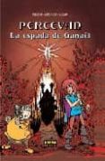 PERCEVAN 3: LA ESPADA DE GANAEL de LETURGIE, JEAN  LUGUY, XAVIER 
