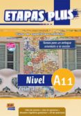 ETAPAS PLUS: LIBRO DEL ALUMNO/EJERCICIOS + CD A1.1 di VV.AA