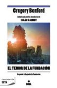 EL TEMOR DE LA FUNDACION de BENFORD, GREGORY 