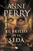 EL BRILLO DE LA SEDA de PERRY, ANNE 