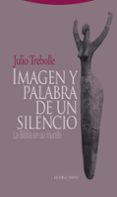IMAGEN Y PALABRA DE UN SILENCIO. LA BIBLIA EN SU MUNDO di TREBOLLE, JULIO 