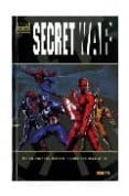 SECRET WAR de BENDIS, BRIAN MICHAEL 