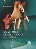 ANATOMIA Y CINESIOLOGIA DE LA DANZA di CLIPPINGER, KAREN 