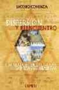 DISPERSION Y REENCUENTRO: GENEALOGIA, HISTORIA Y LEGADO DE FAMILI AS SEFARDITAS di COHENCA, JACOBO 