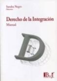 EVOLUCION JURIDICO-INSTITUCIONAL. DERECHO DE LA INTEGRACION di NEGRO, SANDRA 