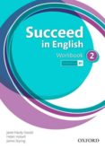 Portada de Succeed In English 2 Workbook Ed 2013