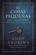 LAS COSAS PEQUEAS de ANDREWS, ANDY 