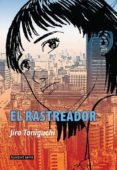 EL RASTREADOR de TANIGUCHI, JIRO 