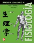 MANUAL DE LABORATORIO DE FISIOLOGIA (5 ED) de FERNANDEZ, NANCY 