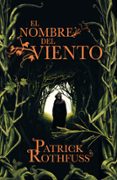 EL NOMBRE DEL VIENTO (TAPA DURA) (SAGA CRONICA DEL ASESINO DE REY ES 1) de ROTHFUSS, PATRICK 