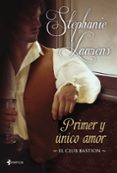 (PE) PRIMER Y UNICO AMOR (EL CLUB BASTION 3) de LAURENS, STEPHANIE 