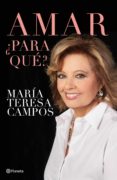 (PE) AMAR, PARA QU? de CAMPOS, MARIA TERESA 