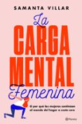 LA CARGA MENTAL FEMENINA de VILLAR, SAMANTA 