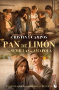 PAN DE LIMON CON SEMILLAS DE AMAPOLA (PORTADA DE LA PELICULA) de CAMPOS, CRISTINA 