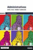 EXCEL 2016. TEORA Y EJERCICIOS. CORTES GENERALES di VV.AA. 