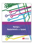 MONTAJE MANTENIMIENTO EQUIPOS LIBRO 2012 di VV.AA. 