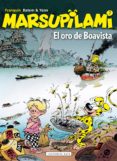 MARSUPILAMI 7: EL ORO DE BOAVISTA de FRANQUIN, ANDRE 