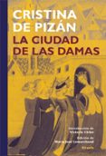 LA CIUDAD DE LAS DAMAS de PIZAN, CRISTINA DE 