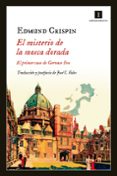 EL MISTERIO DE LA MOSCA DORADA (SERIE GERVASE FEN 1) de CRISPIN, EDMUND 