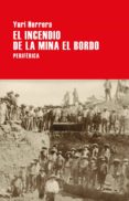 EL INCENDIO DE LA MINA EL BORDO de HERRERA, YURI 