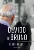 EL OLVIDO DE BRUNO di BORGES, EDGAR 