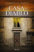EN CASA DEL DIABLO di MARCO, ROMANO DE 