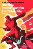 GUERRA Y REVOLUCIN EN CATALUA de MARTIN RAMOS, JOSE LUIS 