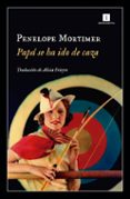 PAPA SE HA IDO DE CAZA di MORTIMER, PENELOPE 