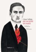 ME MORIRE EN PARIS de VALLEJO, CESAR 