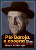 PO BAROJA, A ESCENA di SANCHEZ-OSTIZ, MIGUEL 