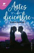ANTES DE DICIEMBRE di MARCUS, JOANA 