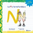 LA N Y LA NATURALEZA de LOPEZ AVILA, PILAR  SANZ, RAFAEL 
