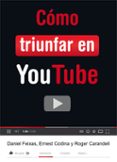 COMO TRIUNFAR EN YOUTUBE de CODINA, ERNEST 