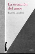 LA ECUACION DEL AMOR di COUDRIER, ISABELLE 