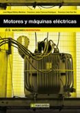 MOTORES Y MAQUINAS ELECTRICAS di MOLINA MESTRE, M JOSE CANOVAS, FRANCISCO 