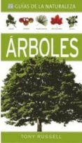 ARBOLES (GUIAS DE LA NATURALEZA) di RUSSELL, TONY 