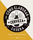 COMO ELABORAR CERVEZA CASERA 2 ED. 2019 di HUGHES, GREG 