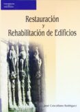 RESTAURACION Y REHABILITACION DE EDIFICIOS de COSCOLLANO RODRIGUEZ, JOSE 