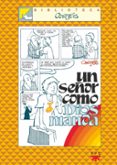 UN SEOR COMO DIOS MANDA de CORTES, JOSE LUIS 
